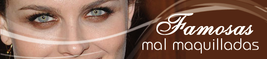 Famosas mal maquilladas